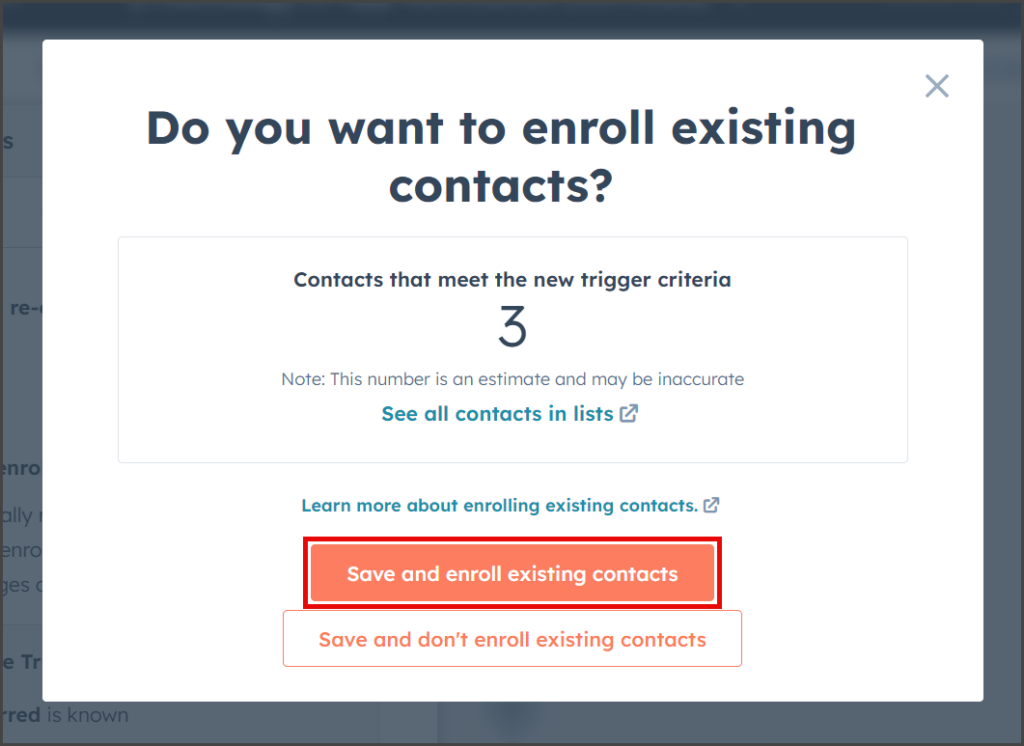 Click Save and enroll existing contacts